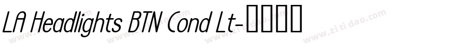 LA Headlights BTN Cond Lt字体转换